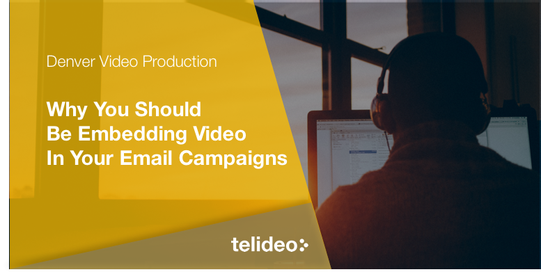 Why You Should Be Embedding Video in Your Email Campaigns (How Video Increases Open Rates)