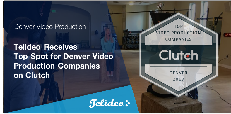 Telideo Receives Top Spot for Denver Video Production Companies on Clutch
